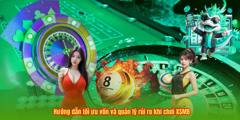 Soi Cầu Lô XSMB 2025 – Nghệ Thuật Dự Đoán Của Các Cao Thủ! Hướng dẫn tối ưu vốn và quản lý rủi ro khi chơi XSMB