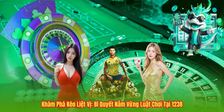 Khám Phá Kèo Liệt Vị: Bí Quyết Nắm Vững Luật Chơi Tại 123B Khám Phá Kèo Liệt Vị: Bí Quyết Nắm Vững Luật Chơi Tại 123B